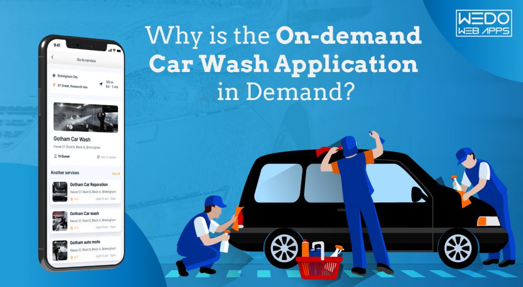 Why is the On-demand Car Wash Application in Demand?